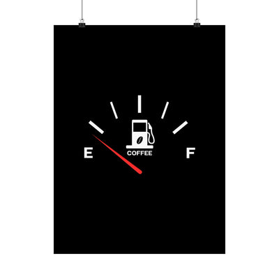 Coffee Fuel Gauge Matte Vertical Poster